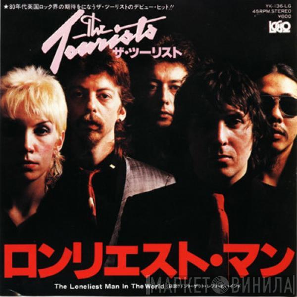 The Tourists - The Loneliest Man In The World