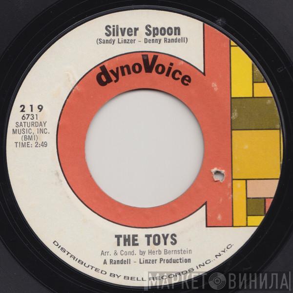 The Toys - Silver Spoon / Can't Get Enough Of You Baby