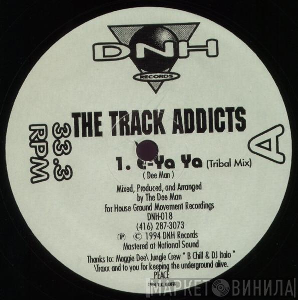 The Track Addicts - E-Ya Ya