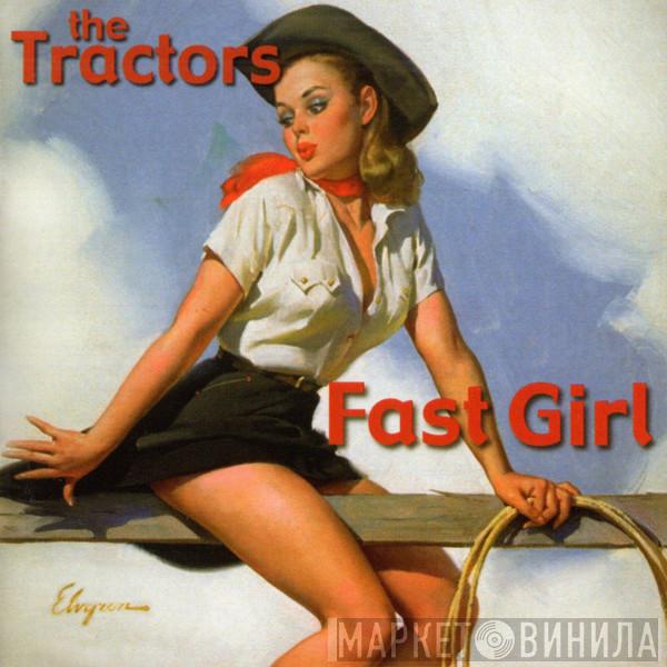 The Tractors - Fast Girl