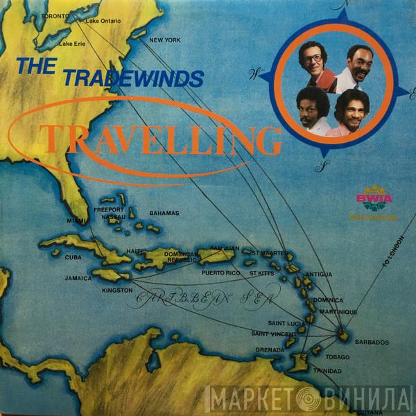 The Trade Winds  - Travelling