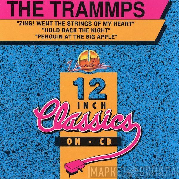  The Trammps  - Zing! Went The Strings Of My Heart / Hold Back The Night / Penguin At The Big Apple