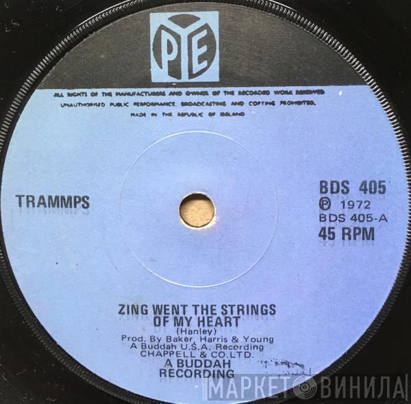  The Trammps  - Zing Went The Strings Of My Heart