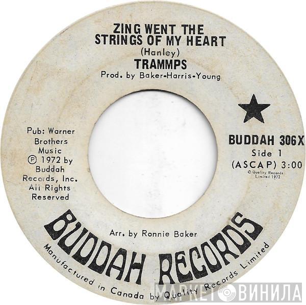  The Trammps  - Zing Went The Strings Of My Heart