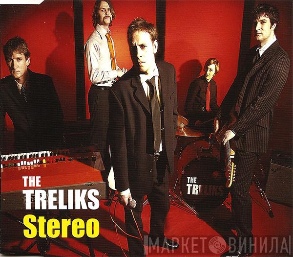The Treliks - Stereo