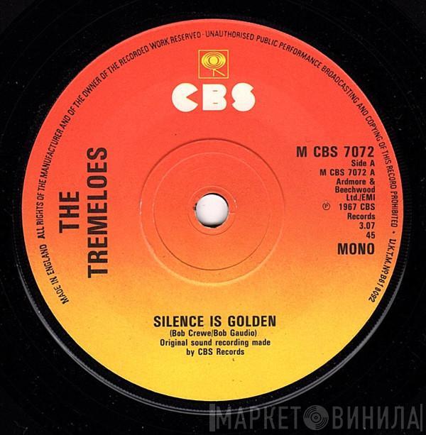  The Tremeloes  - Silence Is Golden / Here Comes My Baby
