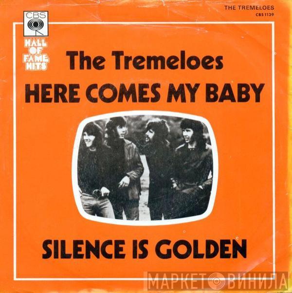 The Tremeloes - Here Comes My Baby/Silence Is Golden