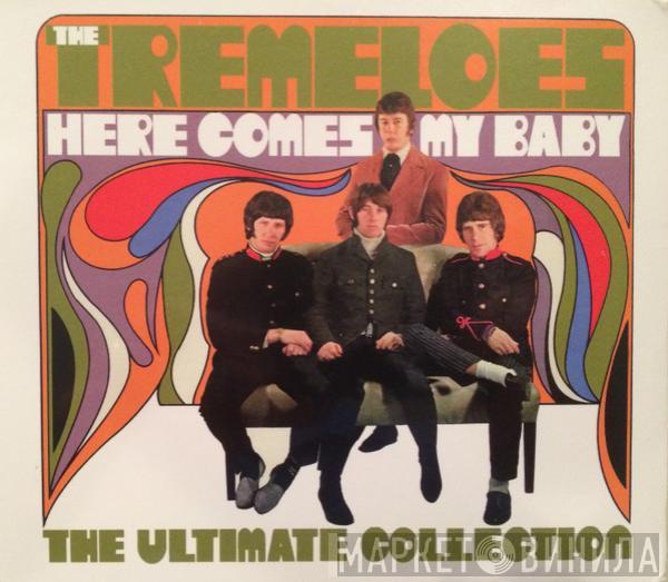 The Tremeloes - Here Comes My Baby - The Ultimate Collection