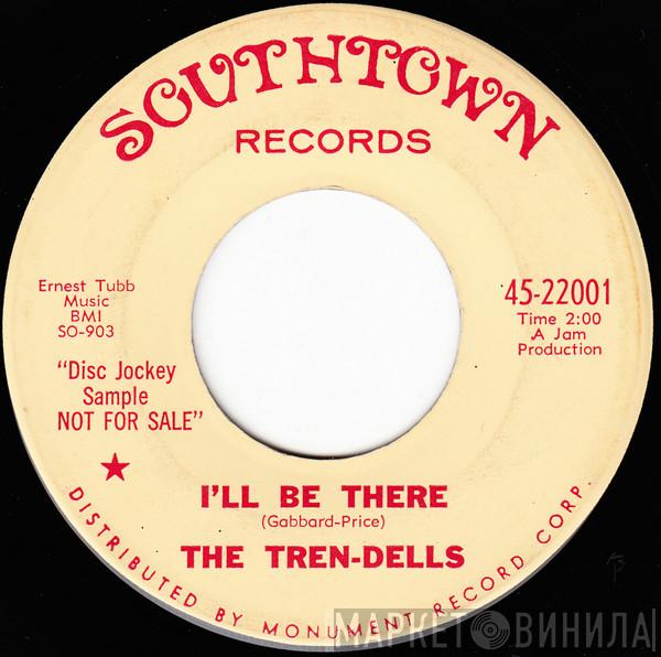 The Tren-Dells - I'll Be There / Everyday