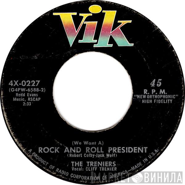  The Treniers  - (We Want A) Rock And Roll President