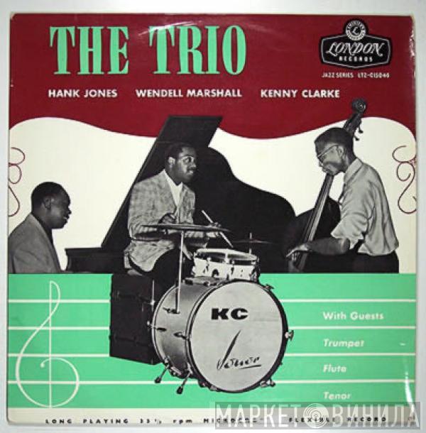 The Trio , Hank Jones, Wendell Marshall, Kenny Clarke - The Trio With Guests