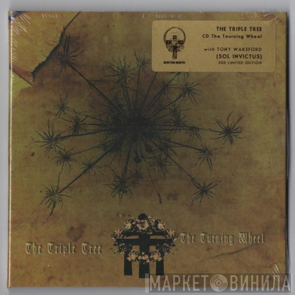The Triple Tree - The Turning Wheel