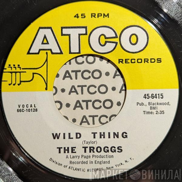  The Troggs  - Wild Thing / With A Girl Like You