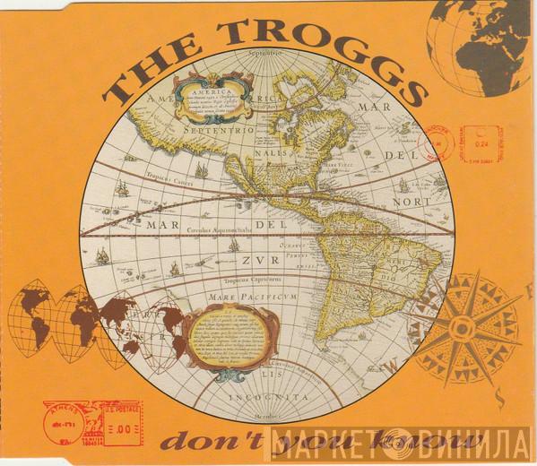 The Troggs - Don't You Know