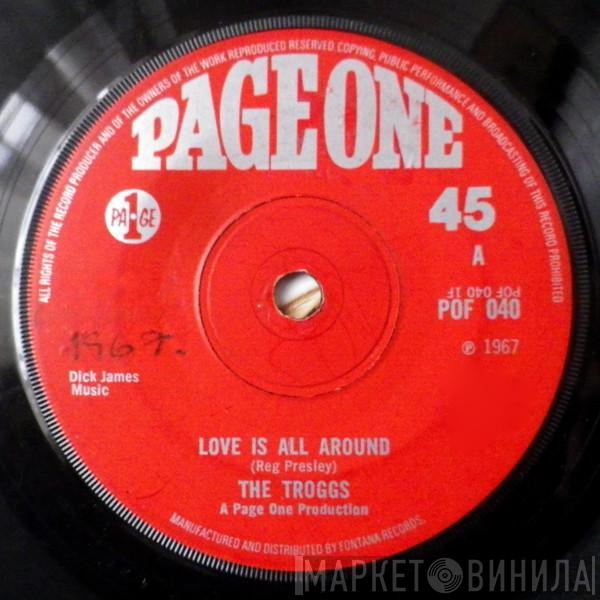 The Troggs - Love Is All Around