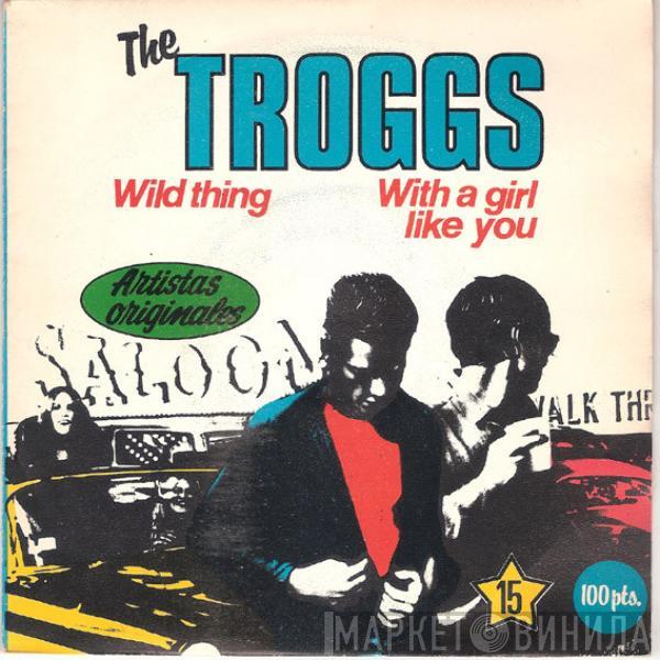  The Troggs  - Wild Thing