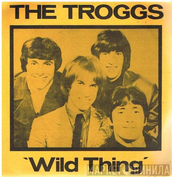  The Troggs  - Wild Thing