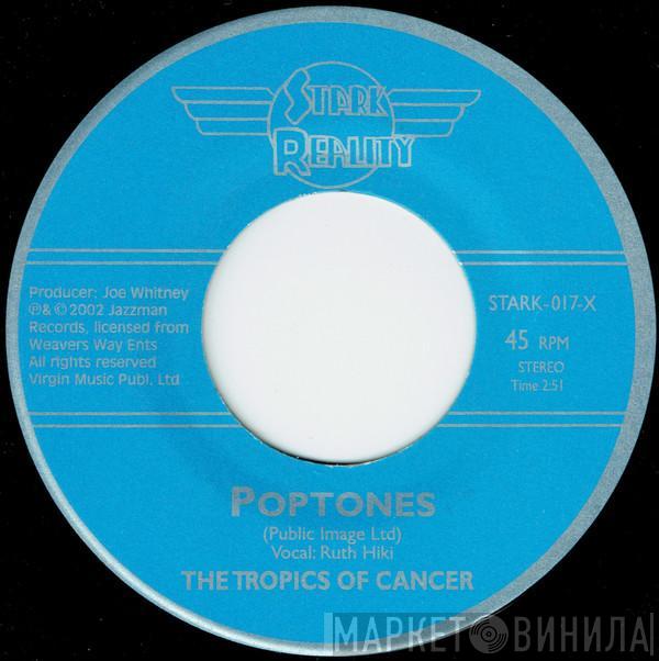 The Tropics Of Cancer - Poptones / Sylvia's Gate