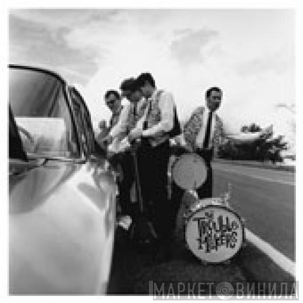 The Trouble Makers  - The Great Lost Trouble Makers Album