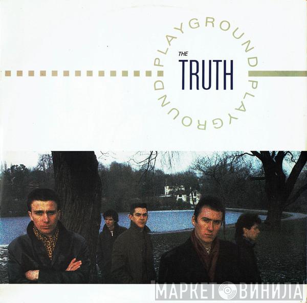 The Truth  - Playground