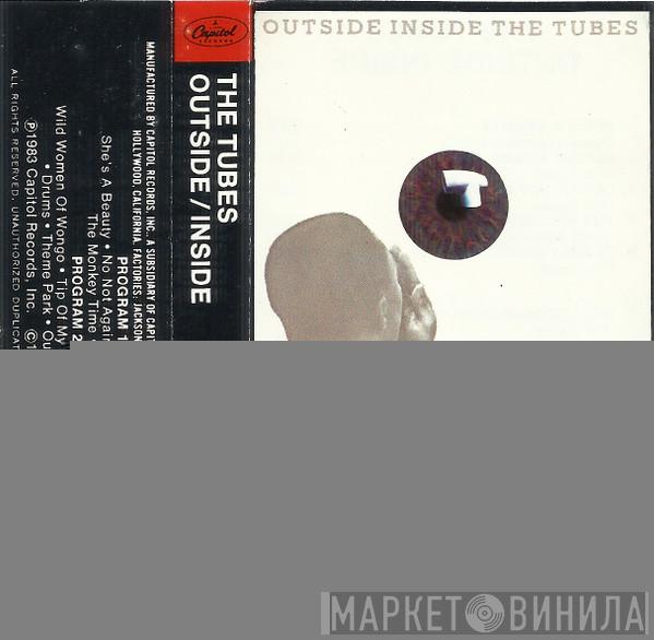  The Tubes  - Outside / Inside