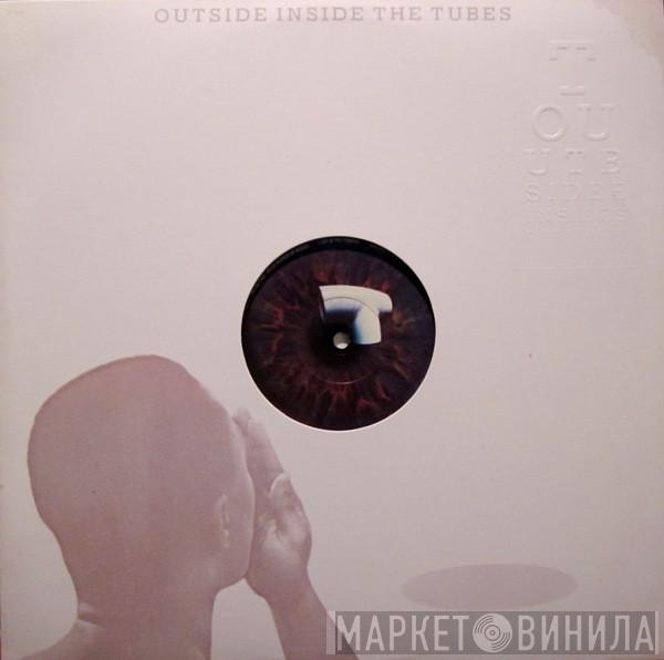 The Tubes - Outside Inside