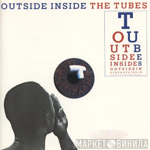  The Tubes  - Outside Inside
