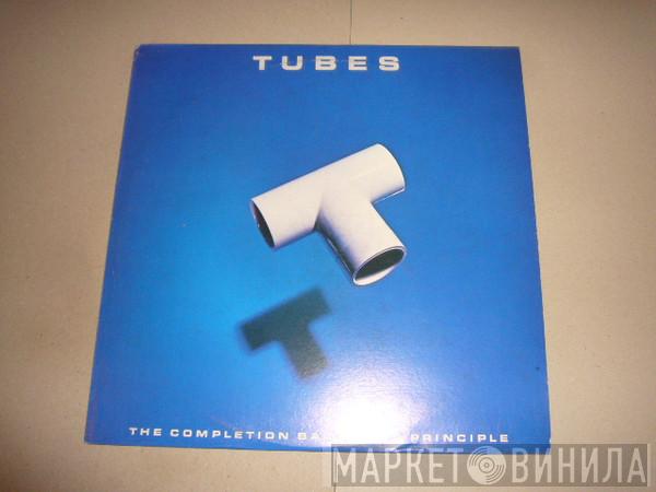  The Tubes  - The Completion Backward Principle