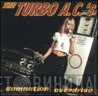 The Turbo A.C.'s - Damnation Overdrive