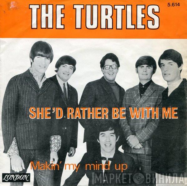  The Turtles  - She'd Rather Be With Me