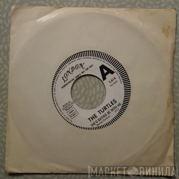  The Turtles  - She'd Rather Be With Me