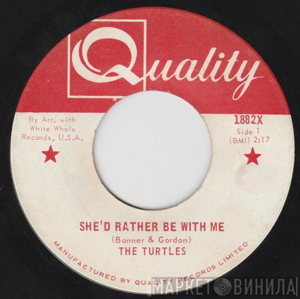  The Turtles  - She'd Rather Be With Me