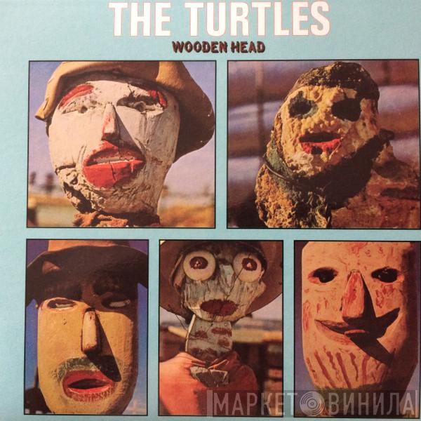 The Turtles - Wooden Head