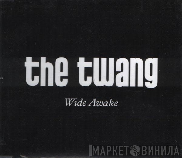 The Twang - Wide Awake