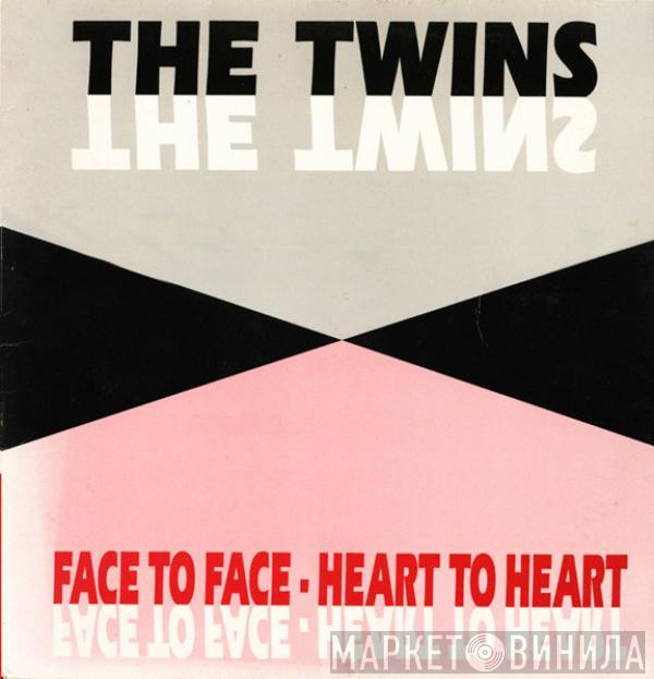  The Twins  - Face To Face - Heart To Heart