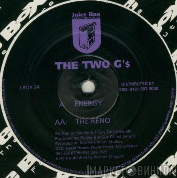 The Two G's - Energy / The Reno