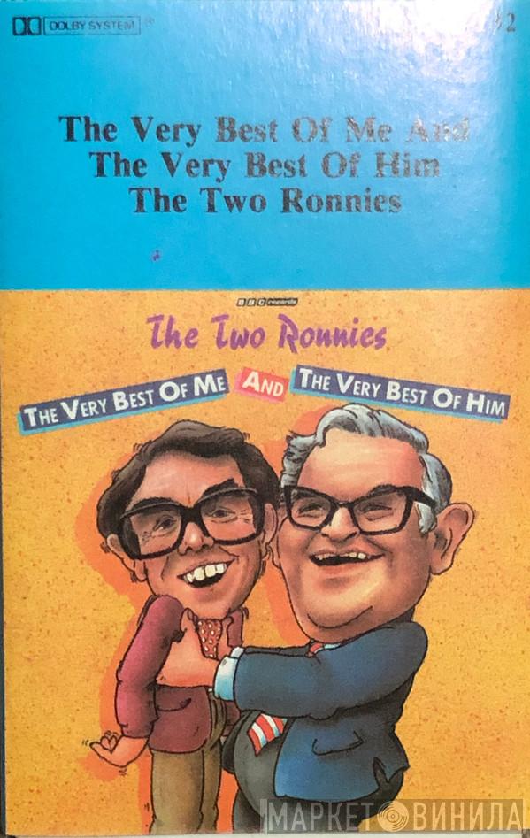  The Two Ronnies  - The Very Best Of Me And The Very Best Of Him