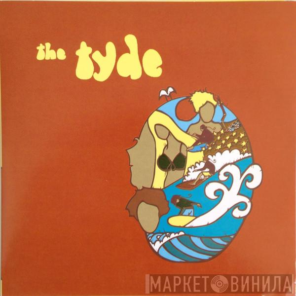  The Tyde  - Go Ask Yer Dad / Blood Brothers