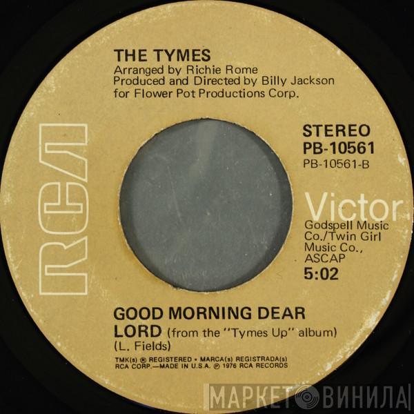  The Tymes  - Good Morning Dear Lord / It's Cool (Long Version)