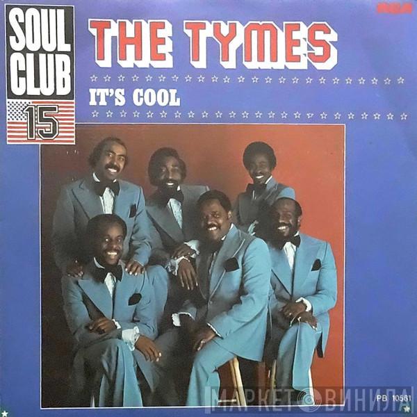  The Tymes  - It's Cool / Good Morning Dear Lord