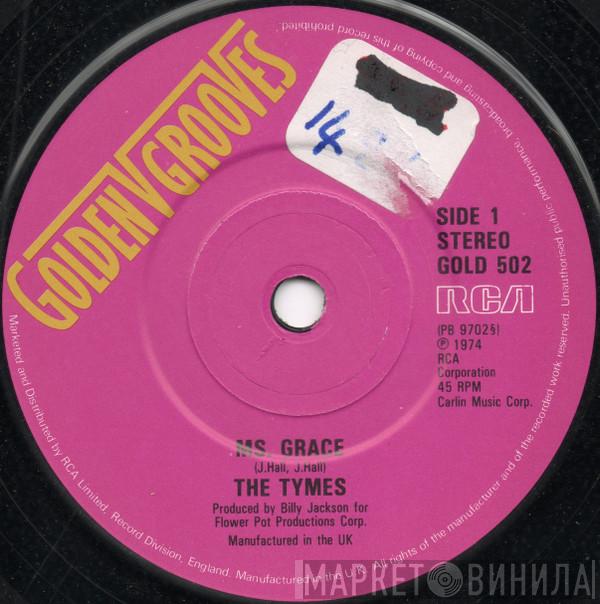  The Tymes  - Ms. Grace / You Little Trustmaker