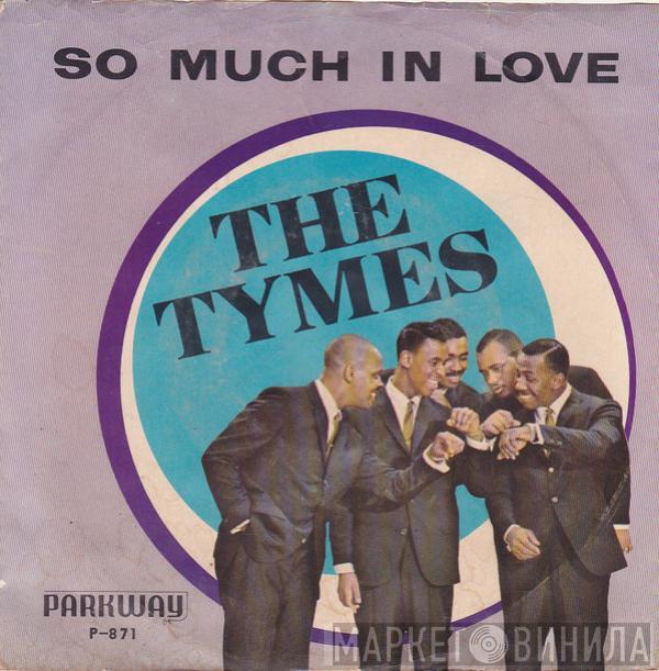  The Tymes  - So Much In Love / Roscoe James McClain