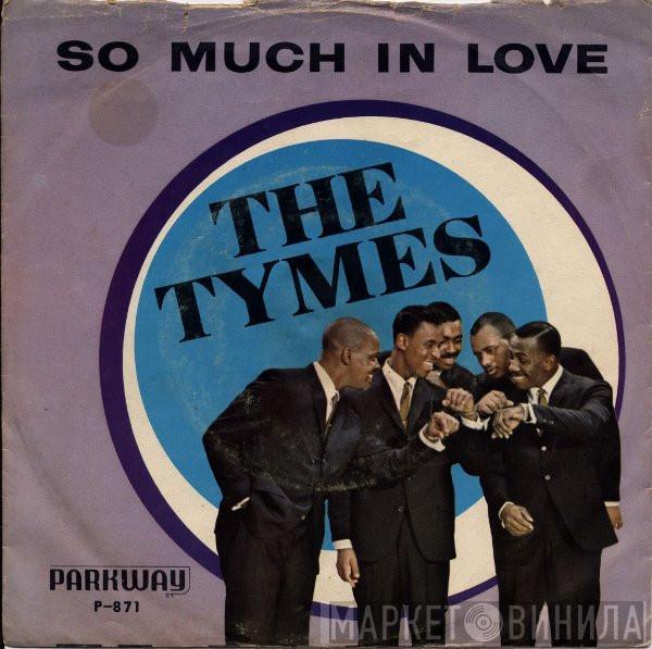  The Tymes  - So Much In Love / Roscoe James McClain