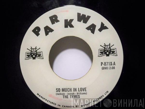  The Tymes  - So Much In Love / Roscoe James McClain
