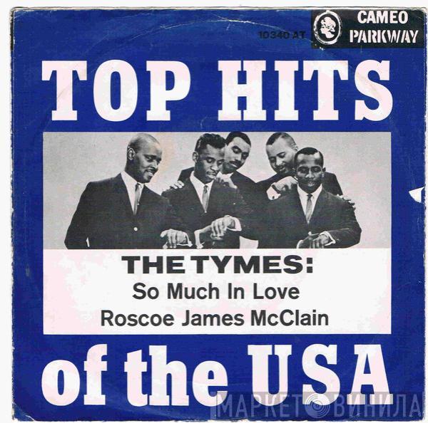  The Tymes  - So Much In Love / Roscoe James McClain