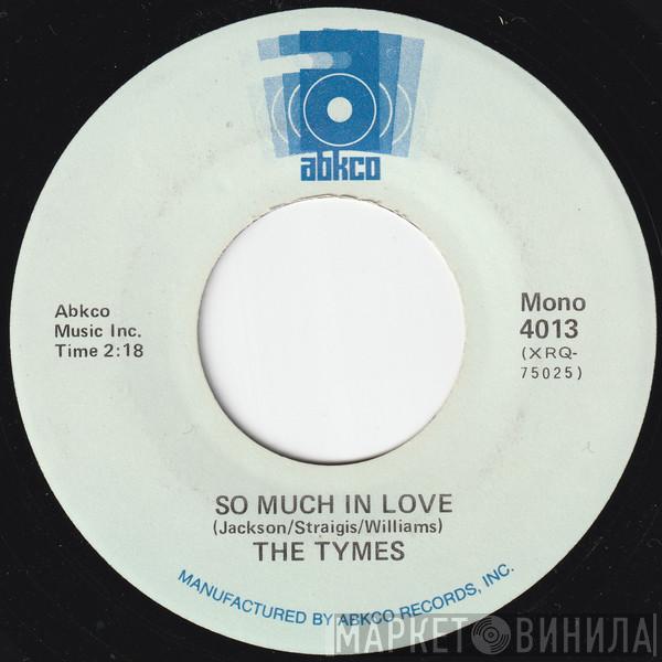  The Tymes  - So Much In Love / Wonderful, Wonderful