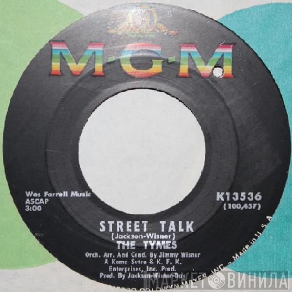  The Tymes  - Street Talk / Pretend