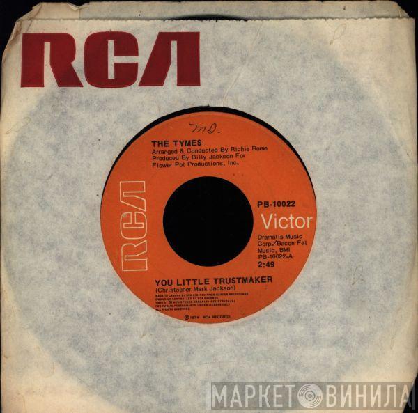  The Tymes  - You Little Trustmaker / The North Hills