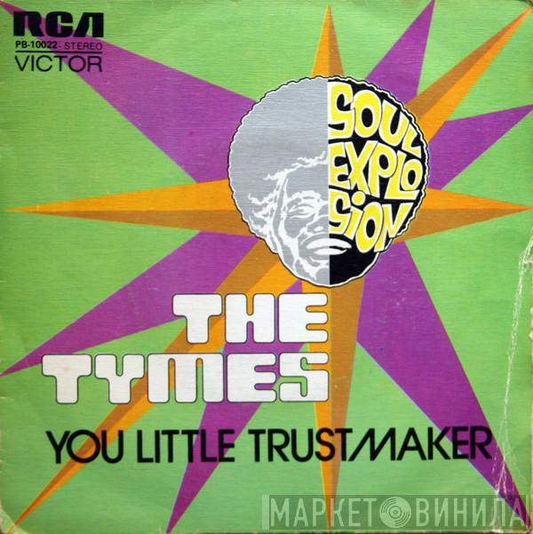  The Tymes  - You Little Trustmaker / The North Hills