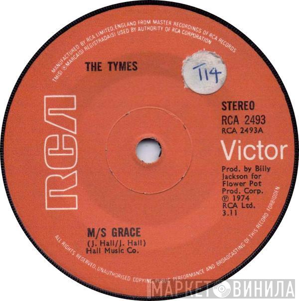 The Tymes - M/s Grace
